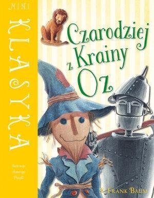 Mini Klasyka: Czarodziej z Krainy Oz