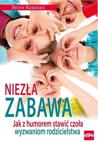 Niezła zabawa. Jak z humorem stawić czoła...