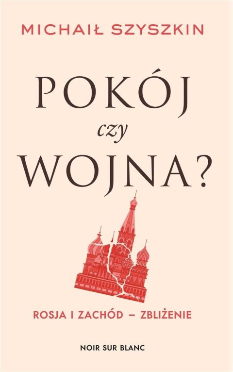 Pokój czy wojna? Rosja i Zachód - zbliżenie