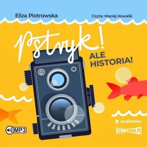 Pstryk! Ale historia! audiobook