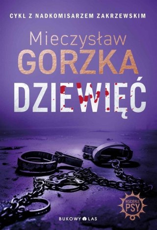 Wściekłe psy T.2 Dziewięć MIECZYSŁAW GORZKA