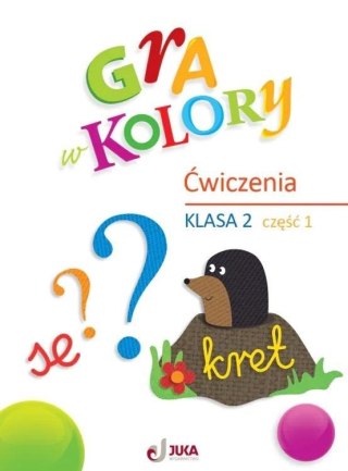 Gra w kolory SP 2 Zeszyt ćwiczeń cz.1