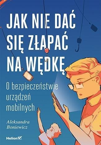 Jak nie dać się złapać na wędkę