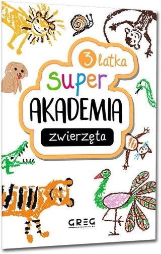 Zwierzęta. Super akademia 3 latka