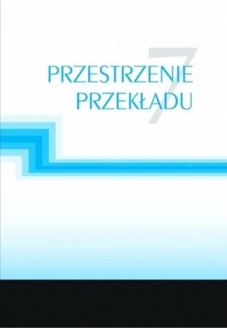 Przestrzenie przekładu 7