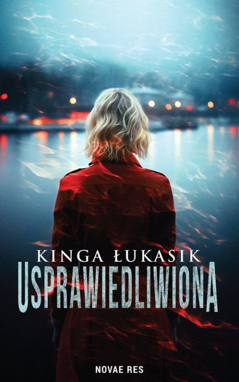 Usprawiedliwiona KINGA ŁUKASIK Usprawiedliwiona KINGA ŁUKASIK