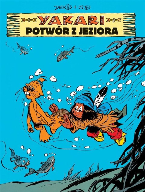 Yakari T.17 Potwór z jeziora Yakari T.17 Potwór z jeziora