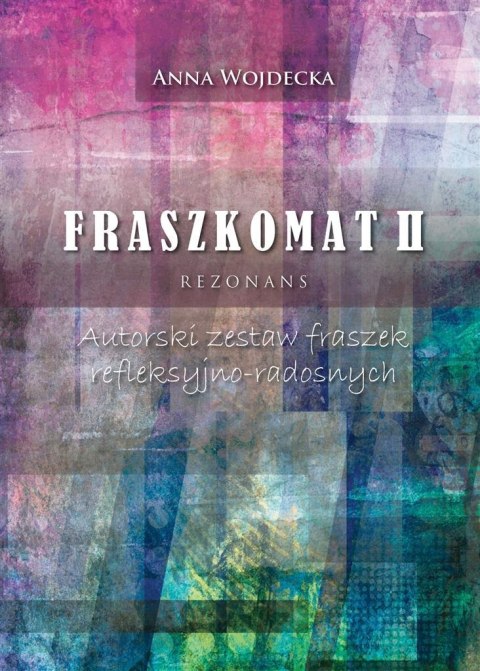 Fraszkomat II. Rezonans. Autorski zestaw fraszek