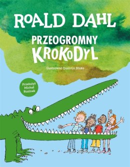Przeogromny krokodyl, Roald Dahl