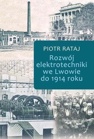 Rozwój elektrotechniki we Lwowie do 1914 roku