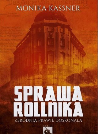 Sprawa Rollnika. Zbrodnia prawie doskonała