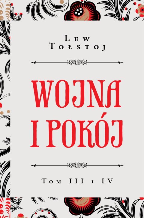 Wojna i pokój. Tom 3-4