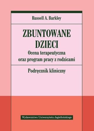 Zbuntowane dzieci. Ocena terapeutyczna oraz...