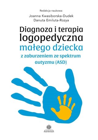 Diagnoza i terapia logopedyczna małego dziecka...