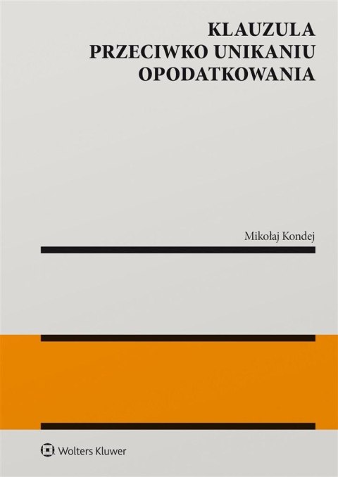 Klauzula przeciwko unikaniu opodatkowania Klauzula przeciwko unikaniu opodatkowania