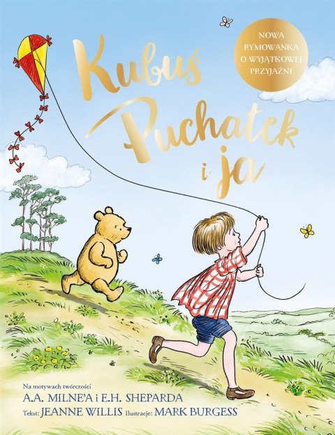 Kubuś Puchatek i ja Kubuś Puchatek i ja