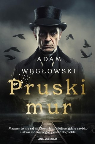 Pruski Mur ADAM WĘGŁOWSKI