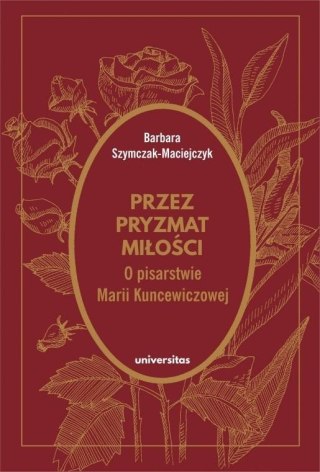 Przez pryzmat miłości. O pisarstwie Marii...