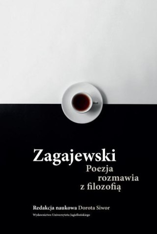 Zagajewski. Poezja rozmawia z filozofią