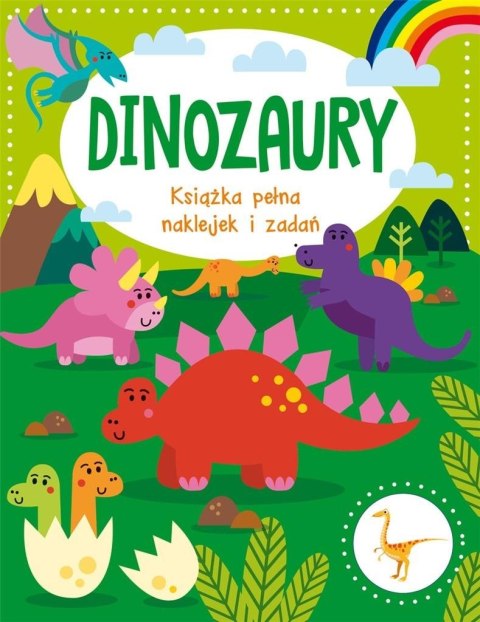 Dinozaury. Książka pełna naklejek i zadań Dinozaury. Książka pełna naklejek i zadań