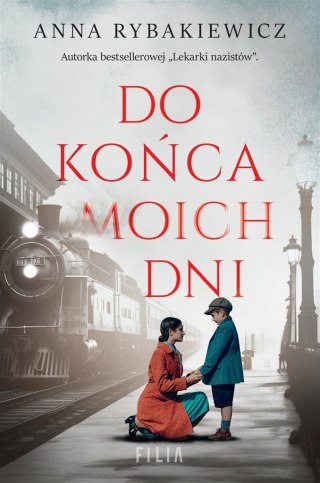 Do końca moich dni 	Anna Rybakiewicz