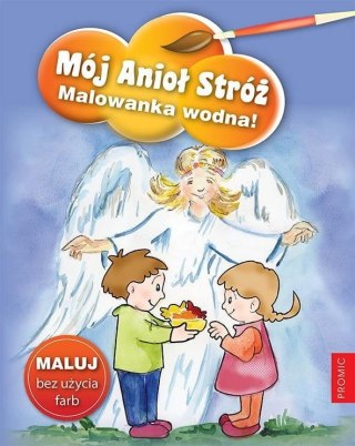 Mój Anioł Stróż. Malowanka wodna!