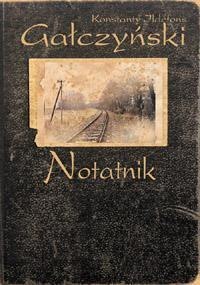Notatnik - Konstanty Ildefons Gałczyński