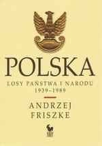 Polska. Losy państwa i narodu 1939-1989