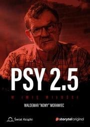 Psy 2.5 W imię miłości.