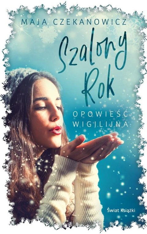 Szalony rok. Opowieść wigilijna Szalony rok. Opowieść wigilijna
