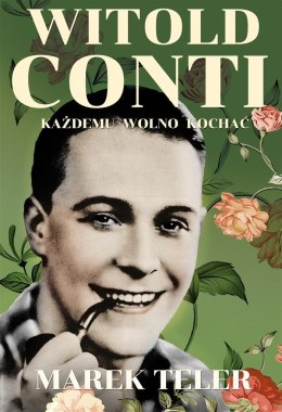 Witold Conti. Każdemu wolno kochać