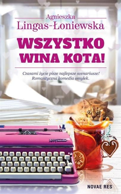 Wszystko wina kota! Agnieszka Lingas-Łoniewska