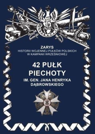 42 pułk piechoty im. Jana Henryka Dąbrowskiego