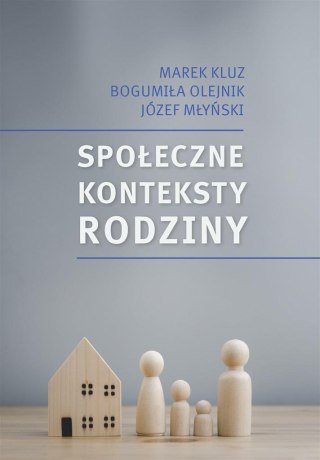 Społeczne konteksty rodziny. Prawo - polityka....