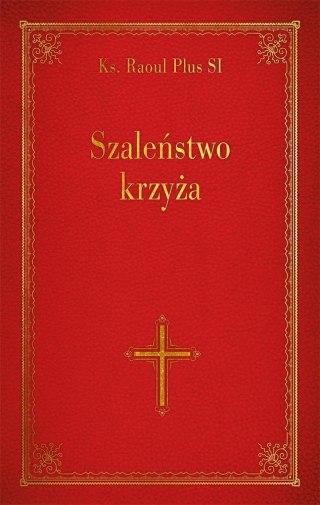 Szaleństwo krzyża