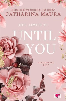 Off-Limits T.1 Until You. Aż pojawiłaś się ty