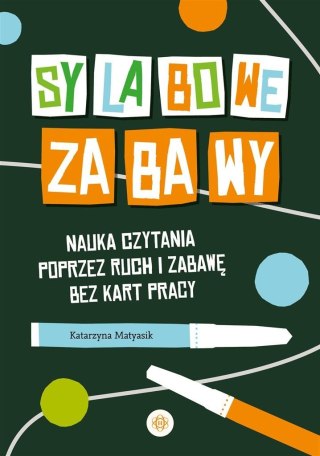 Sylabowe zabawy. Nauka czytania poprzez ruch...