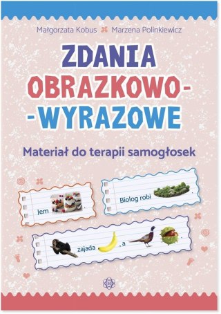 Zdania obrazkowo-wyrazowe. Materiał do terapii...