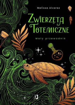 Zwierzęta totemiczne. Mały przewodnik