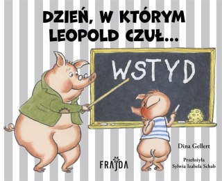 Dzień, w którym Leopold czuł WSTYD