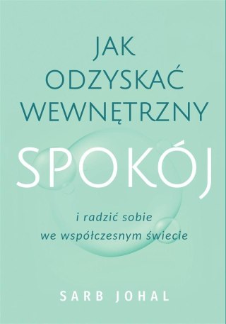 Jak odzyskać wewnętrzny spokój i radzić sobie...