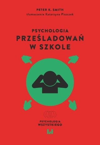 Psychologia prześladowań w szkole