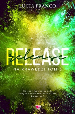 Release. Na krawędzi. Tom 3