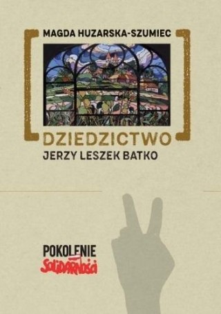 Dziedzictwo: Jerzy Leszek Batko