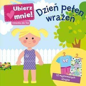 Dzień pełen wrażeń. Ubierz mnie! Ubranka dla Tosi