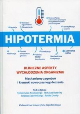 Hipotermia Kliniczne aspekty wychłodzenia organizm