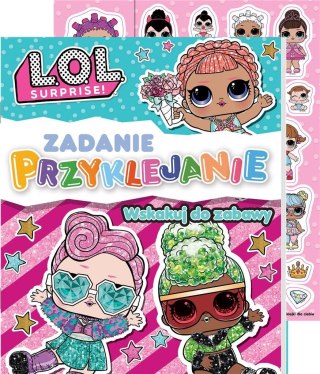 L.O.L. Surprise! Zadanie Przyklejanie cz.1