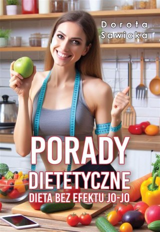 Porady dietetyczne. Dieta bez efektu jo-jo