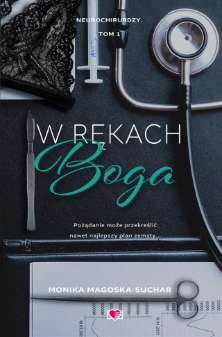 Neurochirurdzy T.1 W rękach Boga