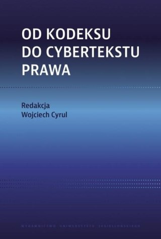 Od kodeksu do cybertekstu prawa